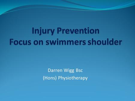 Injury Prevention Focus on swimmers shoulder