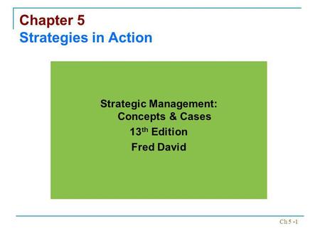 Chapter 5 Strategies in Action