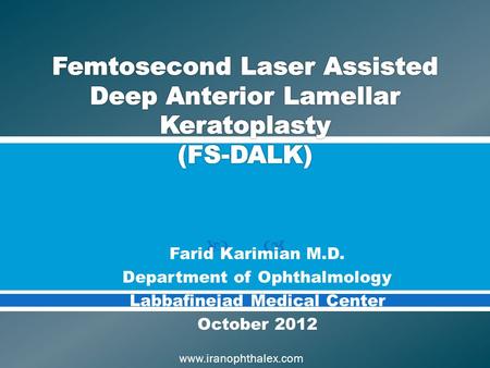 Farid Karimian M.D. Department of Ophthalmology
