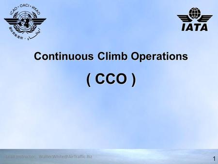 Continuous Climb Operations ( CCO )