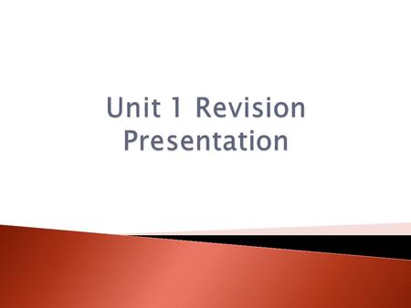 Unit 1 Revision Presentation