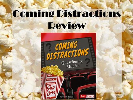 Coming Distractions Review.