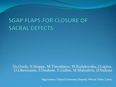 SGAP FLAPS FOR CLOSURE OF SACRAL DEFECTS