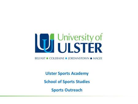 Ulster Sports Academy School of Sports Studies Sports Outreach.