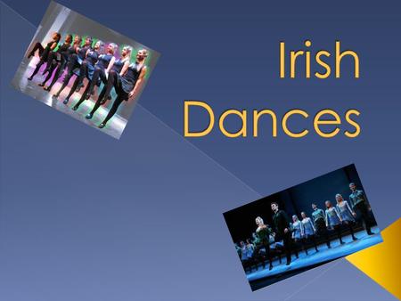 Irish dances are divided into solo dances (called step dances), figured dancing / ceili (called figure / ceili dances), and sets dances (called set dances).