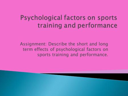 Psychological factors on sports training and performance