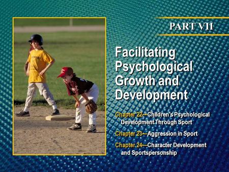 Facilitating Psychological Growth and Development