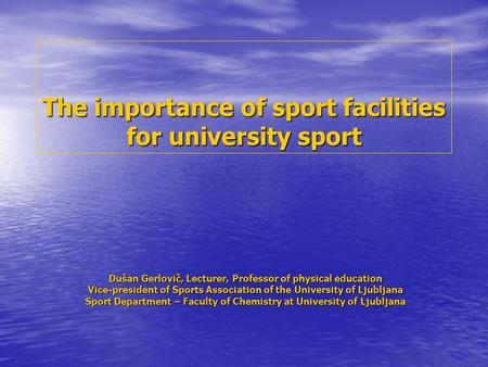 The importance of sport facilities for university sport