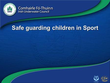 Copyright 2012 CFT PROT/1 Safe guarding children in Sport.