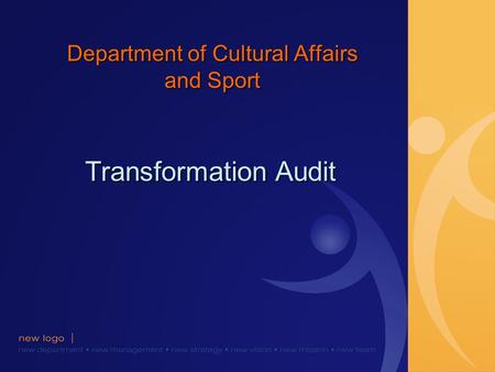 Department of Cultural Affairs and Sport Transformation Audit.