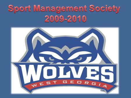 How you Benefit as a SMS Member UWG Howl Towel, and SMS t-shirt (with active membership) Notification when industry guest speakers will be on campus Opportunities.