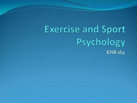 Exercise and Sport Psychology