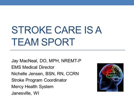 Stroke Care is a Team Sport