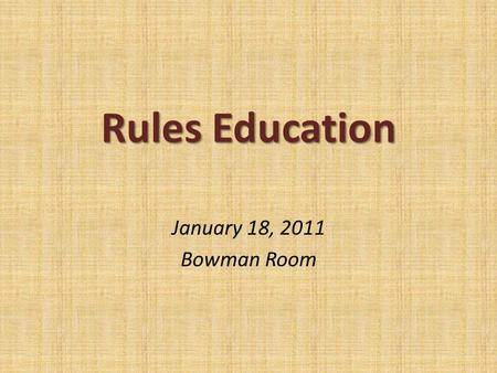 Rules Education January 18, 2011 Bowman Room. Bylaw 13.11 Tryout Legislation.