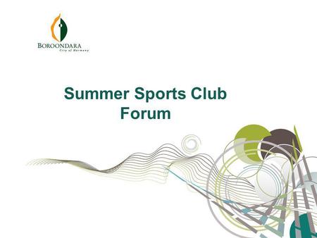 Summer Sports Club Forum. Welcome Agenda Guests Format Introduction.