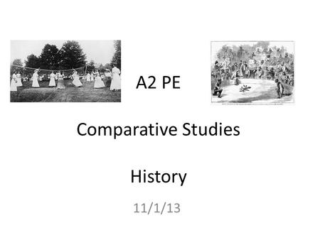A2 PE Comparative Studies History