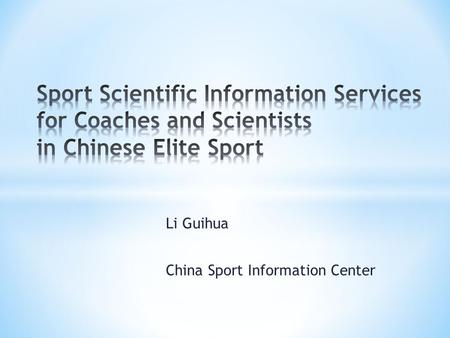 Li Guihua China Sport Information Center
