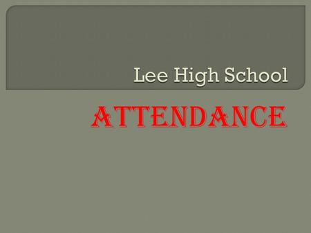 Attendance. Parents/Guardians are asked to call the school to report when students are absent. Students who have been absent must also bring a written,