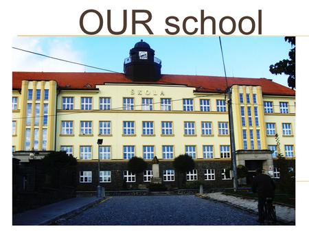 OUR school. Our school was built in 1931 – 1932.. There are a school gym, sports hall,outdoor sports field, fitness centre and many other places. There.