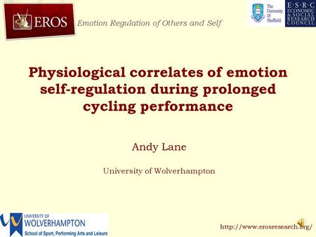 Emotion Regulation of Others and Self  Physiological correlates of emotion self-regulation during prolonged cycling performance.
