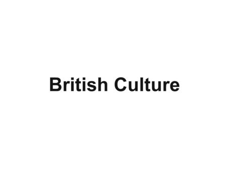 British Culture.
