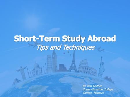 Short-Term Study Abroad Tips and Techniques
