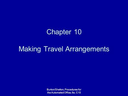 Chapter 10 Making Travel Arrangements