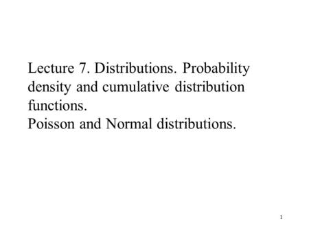 Lecture 7. Distributions