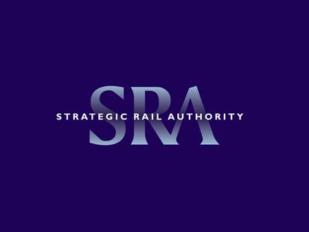 2 Michael Hayes Strategic Rail Authority Transport Modelling Manager SRA Transport Model Development 2004.