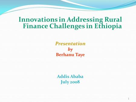 Innovations in Addressing Rural Finance Challenges in Ethiopia