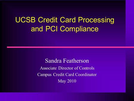 UCSB Credit Card Processing and PCI Compliance
