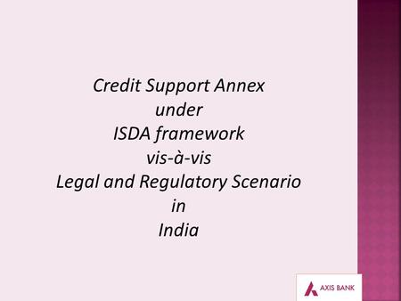 INDEX Credit Support Agreement & Credit Support Annex