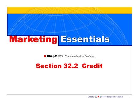 Marketing Essentials Section 32.2 Credit