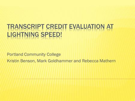Transcript Credit Evaluation at Lightning Speed!