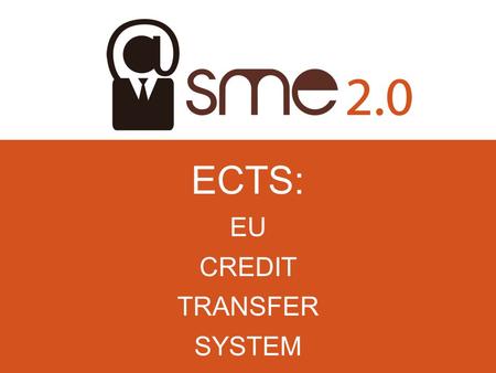 ECTS: EU CREDIT TRANSFER SYSTEM