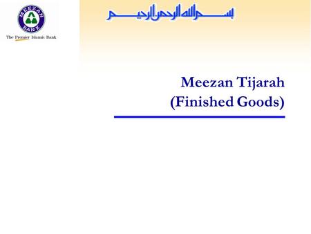Meezan Tijarah (Finished Goods).