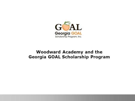 Woodward Academy and the Georgia GOAL Scholarship Program
