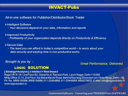 INVACT-Pubs All-in-one software for Publisher/Distributor/Book Trader Brought to you by - LOGIC SOLUTION Customized Software: Converting your THINKING.
