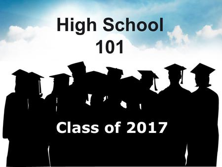 High School 101 Class of 2017.