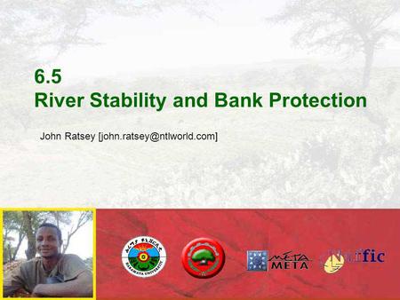 6.5 River Stability and Bank Protection John Ratsey
