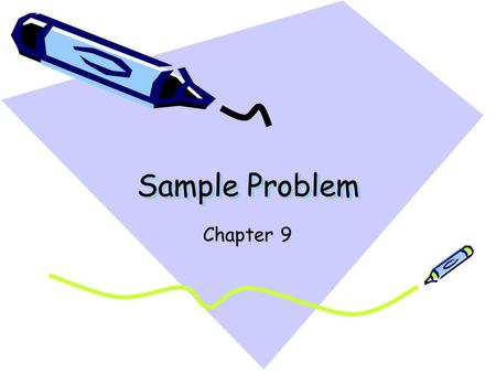 Sample Problem Chapter 9.