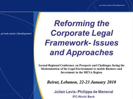 Second Regional Conference on Prospects and Challenges facing the Modernization of the Legal Environment to enable Business and Investment in the MENA.