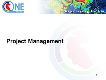 1 Project Management. 2 Mission and governance and scope Users and Usage Technical and funding assistance for some countries Support and involvement and.
