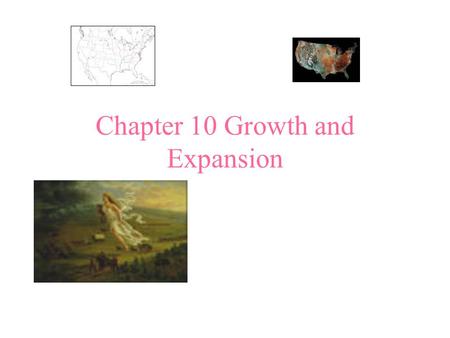 Chapter 10 Growth and Expansion