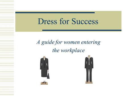 A guide for women entering the workplace
