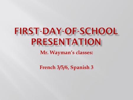 First-day-of-school presentation