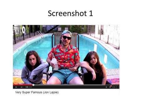 Screenshot 1. Screenshot 1 questions 1. What is going on in the screen shot? Jon is drinking vodka poolside with some ladies. 2. How does the imagery.