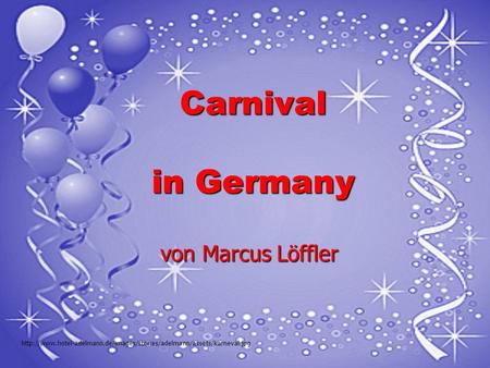 Carnival in Germany von Marcus Löffler