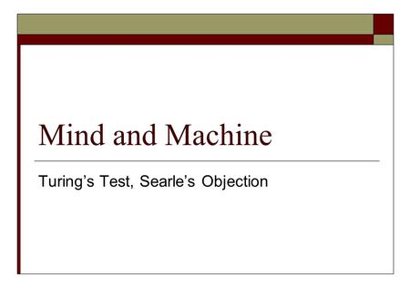 Turing’s Test, Searle’s Objection