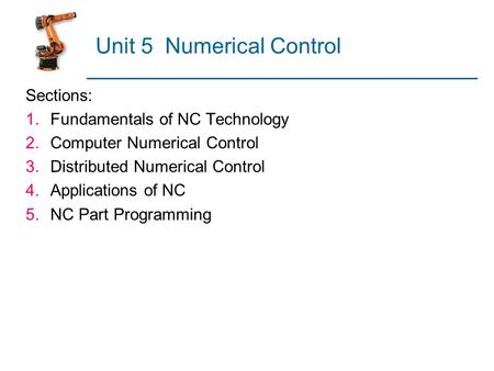 Unit 5 Numerical Control